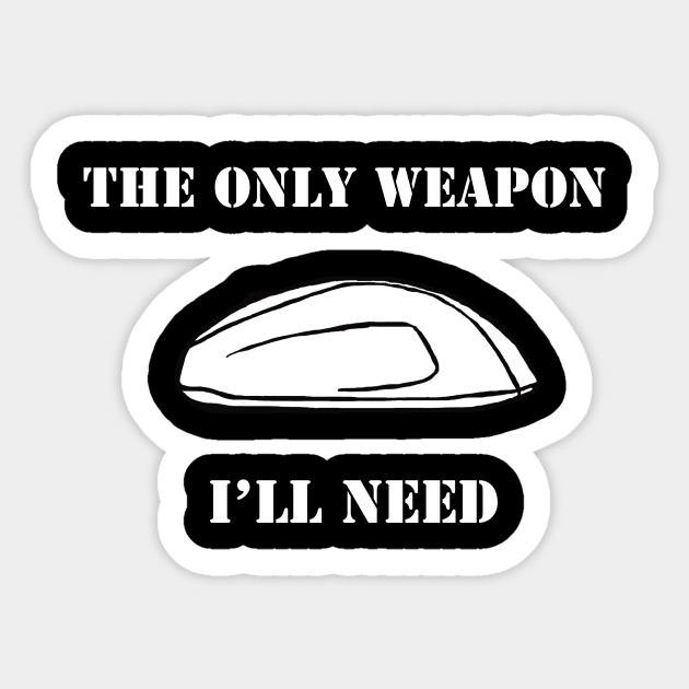 Gaming Mouse - The Only Weapon I'll Need Sticker by theGIJST